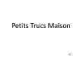 Petits Trucs Maison PowerPoint PPT Presentation