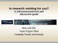 Is research working for you? A self-assessment tool and discussion guide PowerPoint PPT Presentation