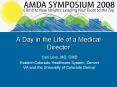 A Day in the Life of a Medical Director PowerPoint PPT Presentation