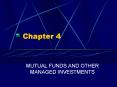 MUTUAL FUNDS AND OTHER MANAGED INVESTMENTS