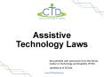 Assistive Technology Laws PowerPoint PPT Presentation
