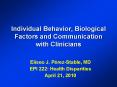 Individual Behavior, Biological Factors and Communication with Clinicians PowerPoint PPT Presentation
