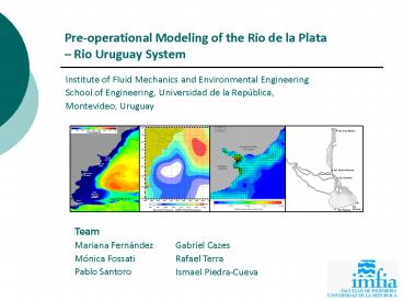 Pre-operational Modeling of the Rio de la Plata 