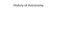 History of Astronomy PowerPoint PPT Presentation