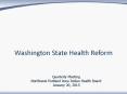Washington State Health Reform PowerPoint PPT Presentation