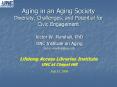 Aging in an Aging Society Diversity, Challenges, and Potential for Civic Engagement PowerPoint PPT Presentation