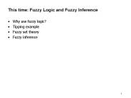 This time: Fuzzy Logic and Fuzzy Inference
