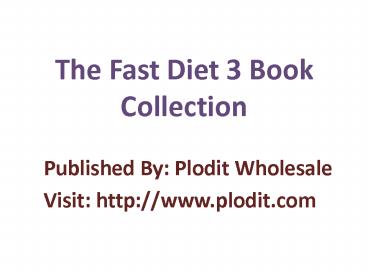 The Fast Diet 3 Book Collection