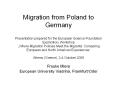 Migration from Poland to Germany Presentation prepared for the European Science Foundation Exploratory Workshop  PowerPoint PPT Presentation