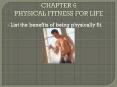 CHAPTER 6 PHYSICAL FITNESS FOR LIFE PowerPoint PPT Presentation