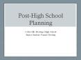Post-High School Planning PowerPoint PPT Presentation