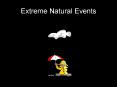 Extreme Natural Events PowerPoint PPT Presentation