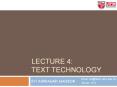 Lecture 4: Text technology PowerPoint PPT Presentation