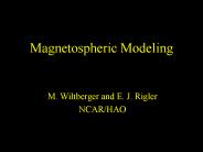Magnetospheric Modeling