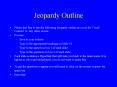 Jeopardy Outline PowerPoint PPT Presentation