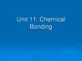 Unit 11: Chemical Bonding PowerPoint PPT Presentation