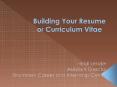 Building Your Resume or Curriculum Vitae PowerPoint PPT Presentation