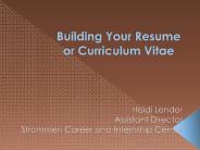 Building Your Resume or Curriculum Vitae