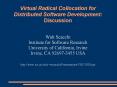 Virtual Radical Collocation for Distributed Software Development: Discussion PowerPoint PPT Presentation
