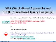 SBA (Stack-Based Approach) and SBQL (Stack-Based Query Language)