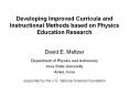 Developing Improved Curricula and Instructional Methods based on Physics Education Research PowerPoint PPT Presentation