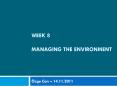 Week 8 MANAGING THE ENVIRONMENT PowerPoint PPT Presentation
