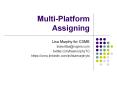 Multi-Platform Assigning PowerPoint PPT Presentation