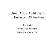 Using Argus Audit Trails to Enhance IDS Analysis