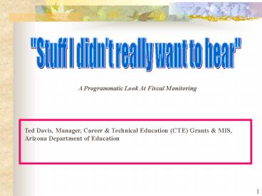 Stuff I didn't really want to hear