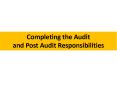 Completing the Audit and Post Audit Responsibilities PowerPoint PPT Presentation