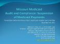 Missouri Medicaid Audit and Compliance: Suspension of Medicaid Payments PowerPoint PPT Presentation