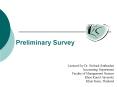 Preliminary Survey PowerPoint PPT Presentation