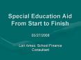 Special Education Aid From Start to Finish PowerPoint PPT Presentation