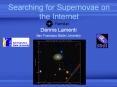 Searching for Supernovae on the Internet PowerPoint PPT Presentation