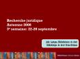 Recherche juridique Automne 2008 3e semaine: 22-26 septembre PowerPoint PPT Presentation