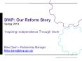 DWP: Our Reform Story Spring 2013 PowerPoint PPT Presentation