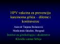 HPV vakcina za prevenciju karcinoma grlica  PowerPoint PPT Presentation
