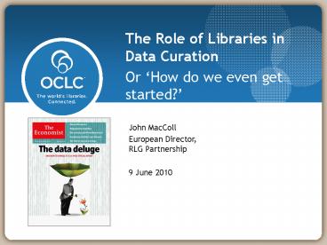The Role of Libraries in Data Curation
