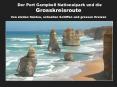 Der Port Campbell Nationalpark und die Grosskreisroute Von steilen K PowerPoint PPT Presentation