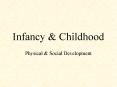 Infancy PowerPoint PPT Presentation