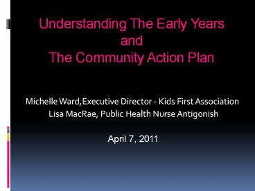 Understanding The Early Years and The Community Action Plan