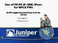 Use of PE-PE IP/GRE/IPsec for MPLS PWs draft-raggarwa-pwe3-pw-over-ip-00.txt PowerPoint PPT Presentation