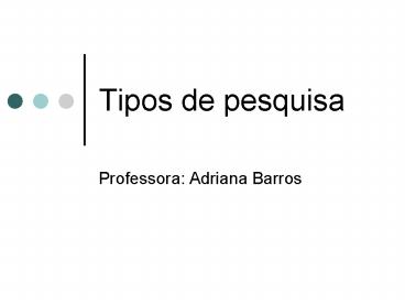 Tipos de pesquisa