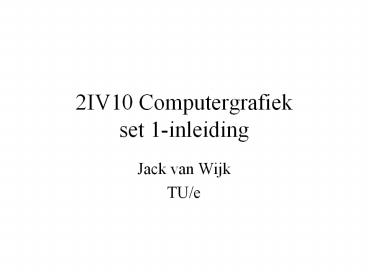 2IV10 Computergrafiek set 1-inleiding