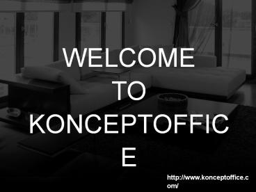 A Perfect Interior Designing Of Office Furniture