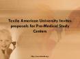 Texila American University Invites proposals for Pre-Medical Study Centers PowerPoint PPT Presentation