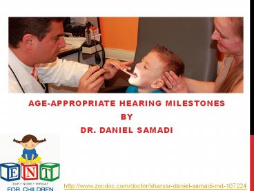 Dr Daniel Samadi - Age-Appropriate Hearing Milestones in Kids