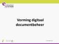 Vorming digitaal documentbeheer PowerPoint PPT Presentation