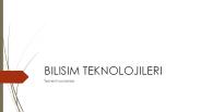 BILISIM TEKNOLOJILERI
