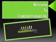Welcome To Transformation Inc